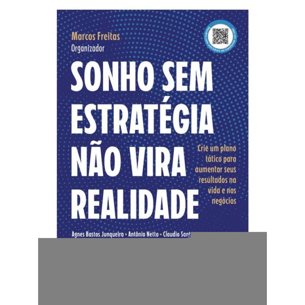 Sonho Sem Estratégia Não Vira Realidade