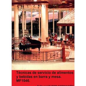 Técnicas de servicio de alimentos y bebidas en barra y mesa. MF1046. - Espanhol