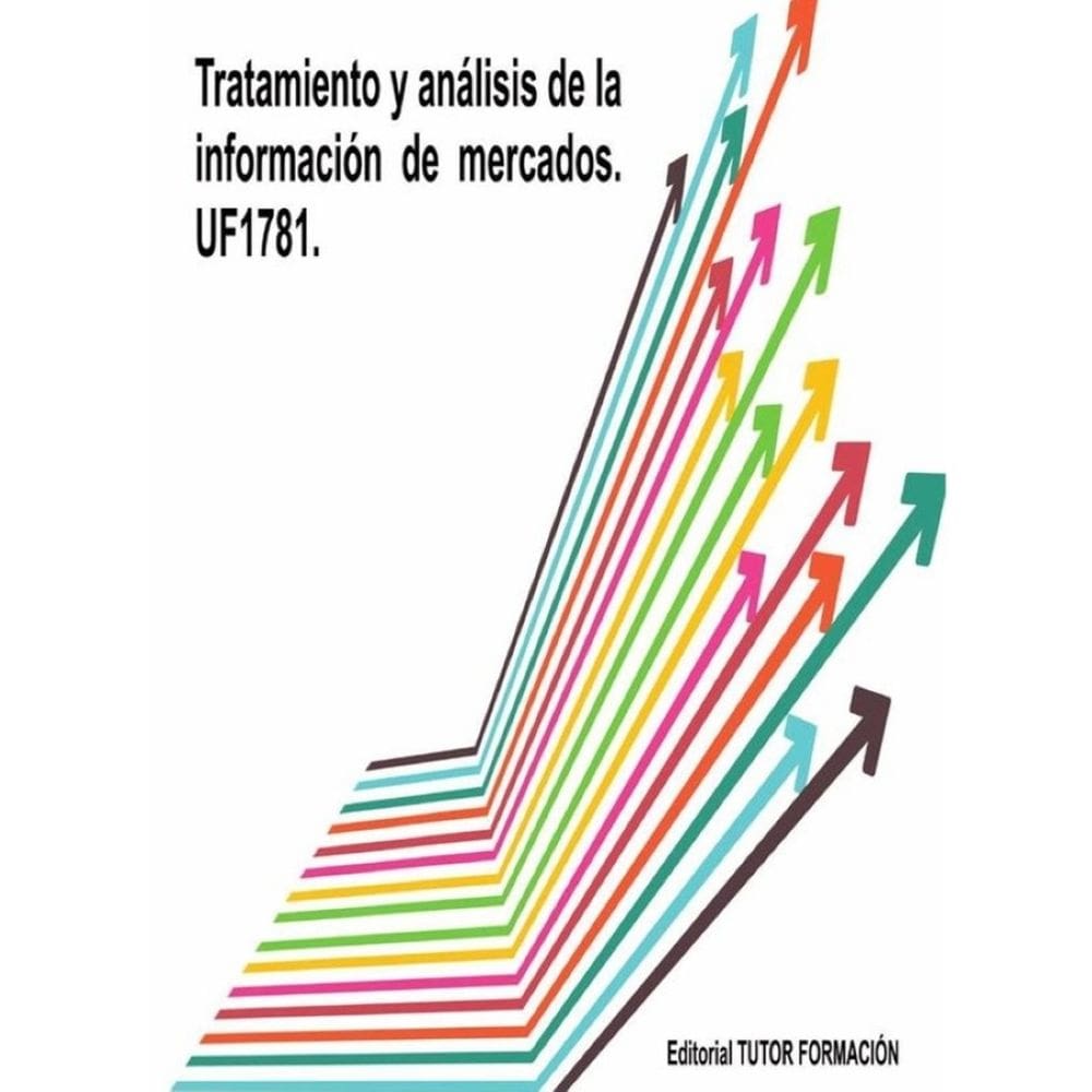 Tratamiento y Análisis de la Información de Mercados. UF1781. - Espanhol