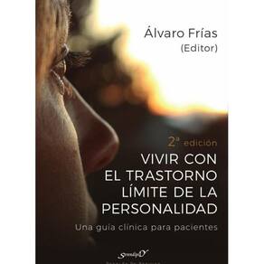 Vivir con el Trastorno Límite de Personalidad. Una guía clínica para pacientes - Espanhol