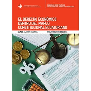 El Derecho Económico dentro del Marco Constitucional Ecuatoriano - Espanhol