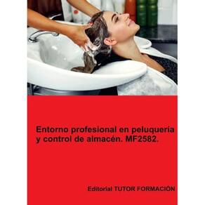 Entorno profesional en peluquería y control de almacén. MF2582. - Espanhol