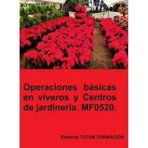 Operaciones básicas en viveros y centros de jardinería. MF0520. - Espanhol
