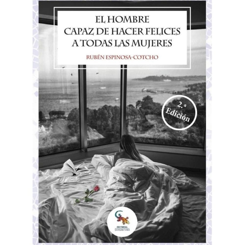 El hombre capaz de hacer felices a todas las mujeres - Espanhol