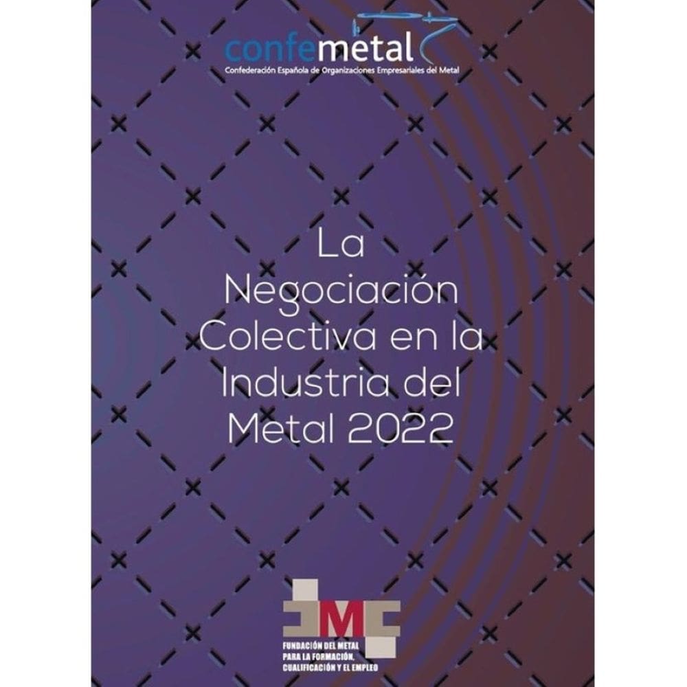 La negociación colectiva en la Industria del Metal en 2022 - Espanhol