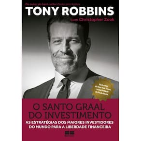 O Santo Graal Do Investimento As Estratégias Dos Maiores