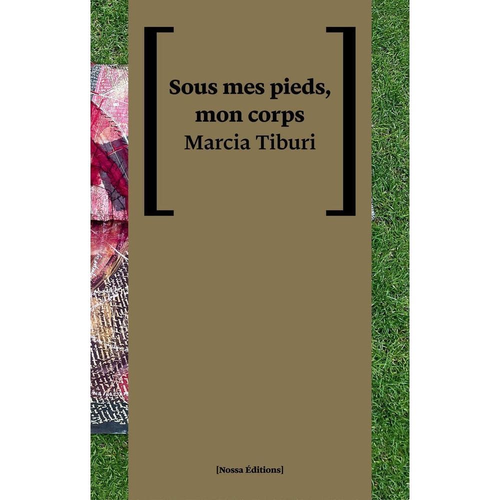 Sous Les Pieds, Mon Corps