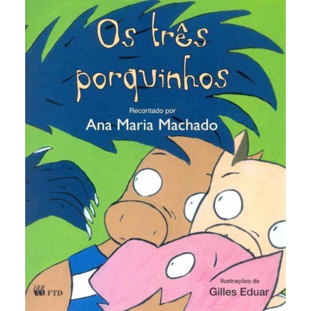 Três Porquinhos, Os