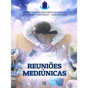Reuniões Mediúnicas - Projeto Manoel Philomeno De Miranda