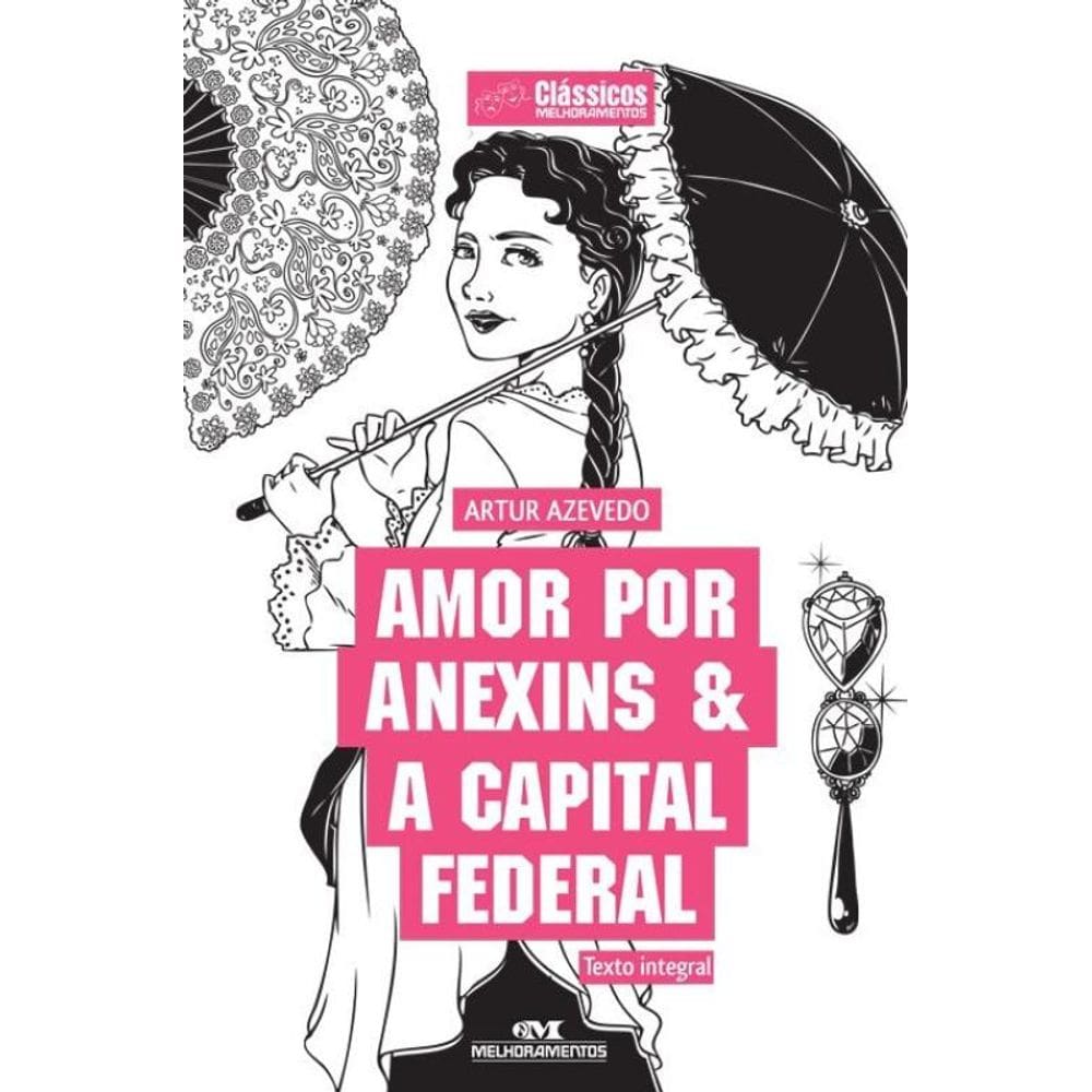 Amor por Anexins & A Capital Federal