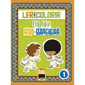 Ler e Colorir - Cultura Afro-Brasileira - Volume 1