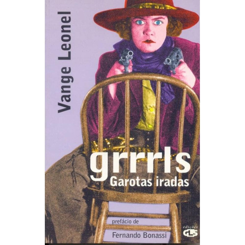 Grrrrls: garotas iradas