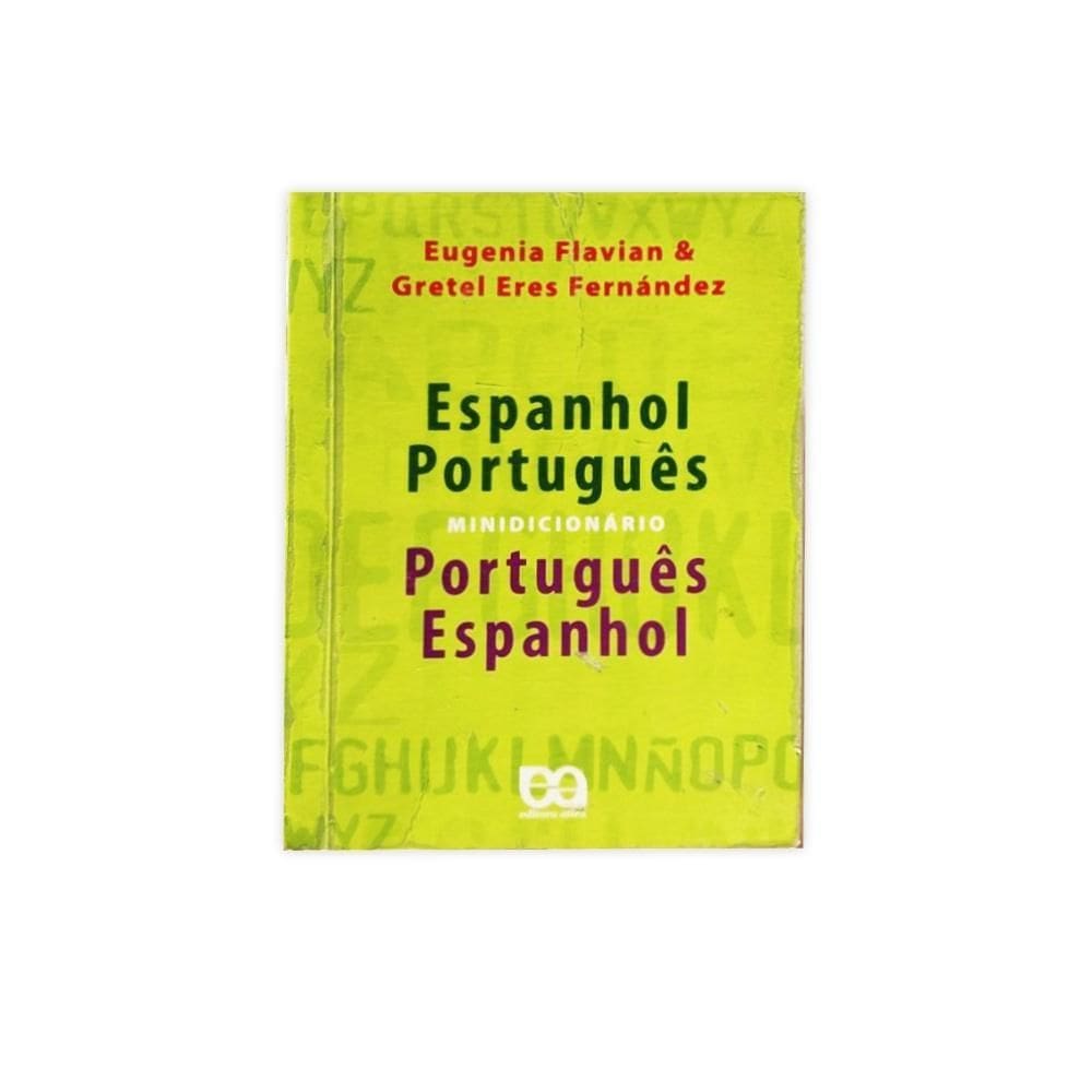 Minidicionário Espanhol Português/Português Espanhol Editora