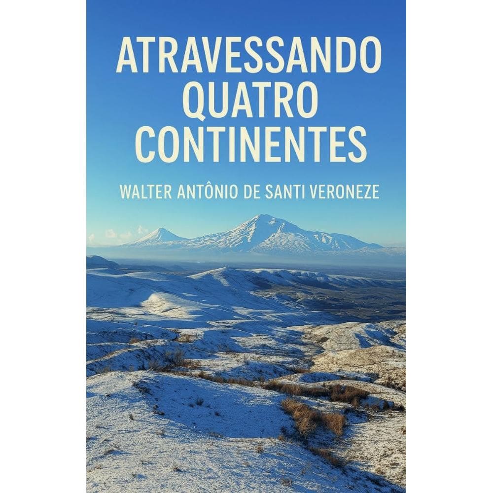 Atravessando Quatro Continentes