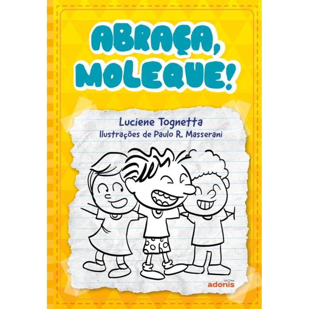 Abraça, Moleque!