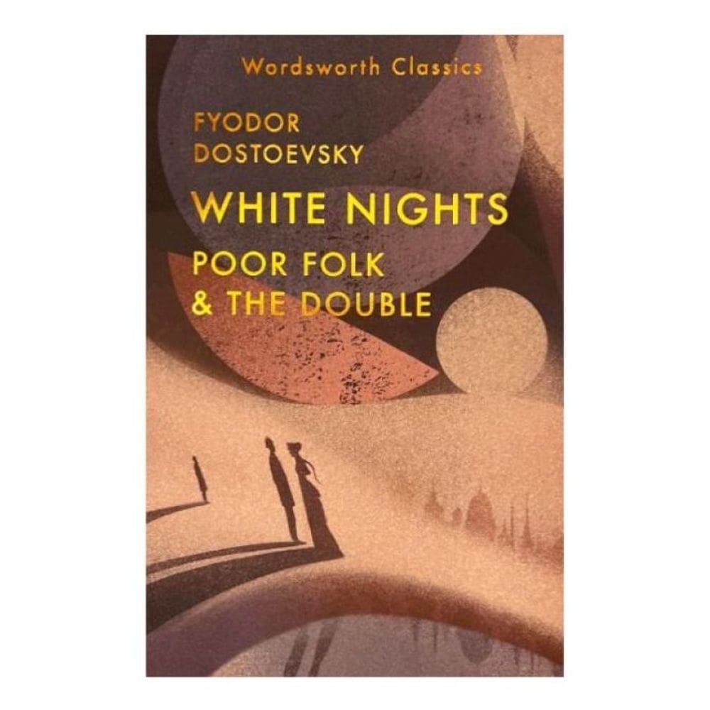 White Nights - Poor Folk - The Double