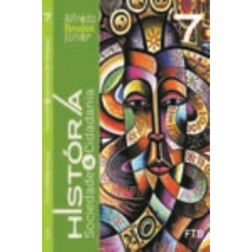 História, Sociedade & Cidadania - 7  Ano