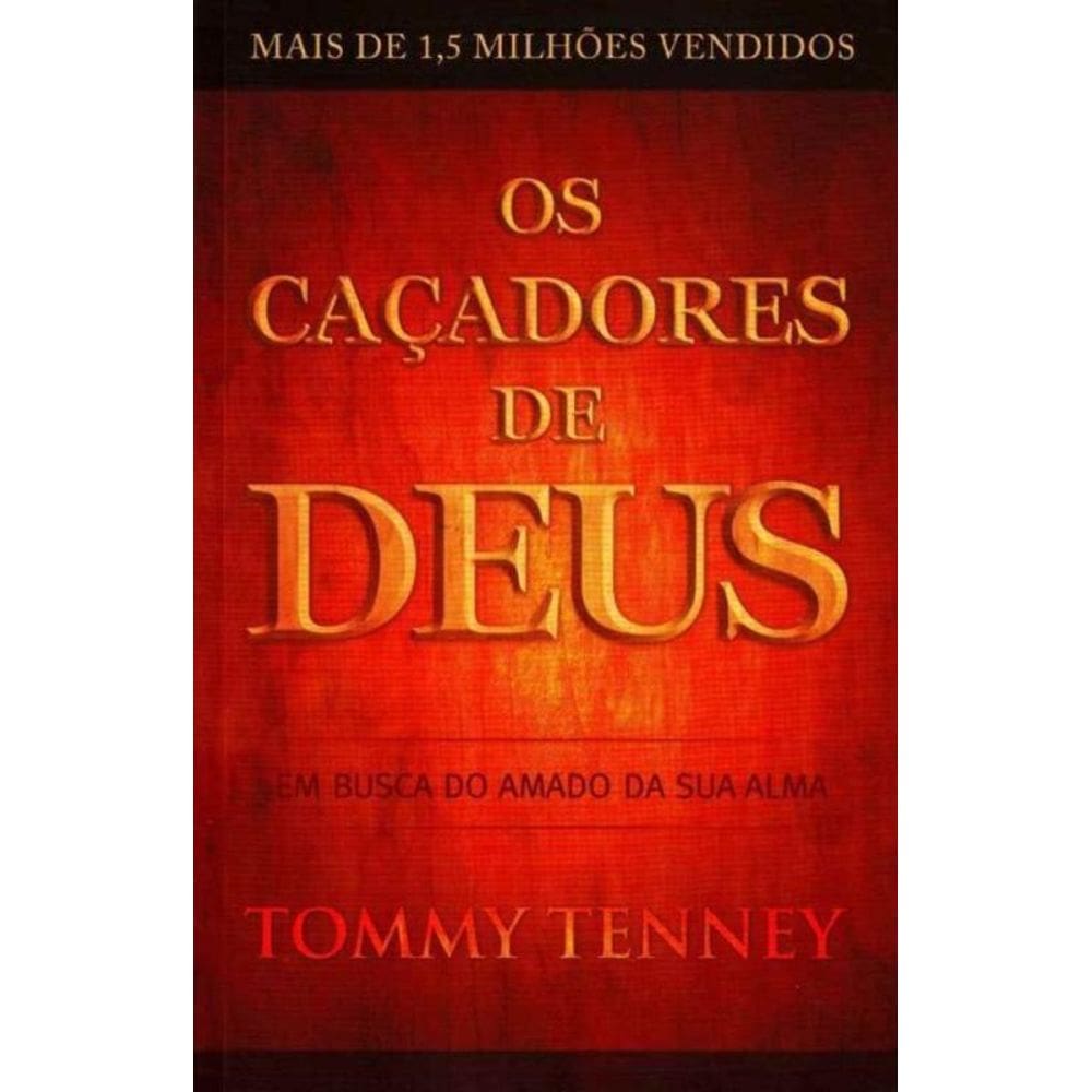 Caçadores de Deus, Os