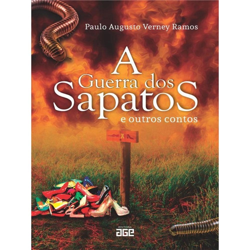A Guerra Dos Sapatos E Outros Contos