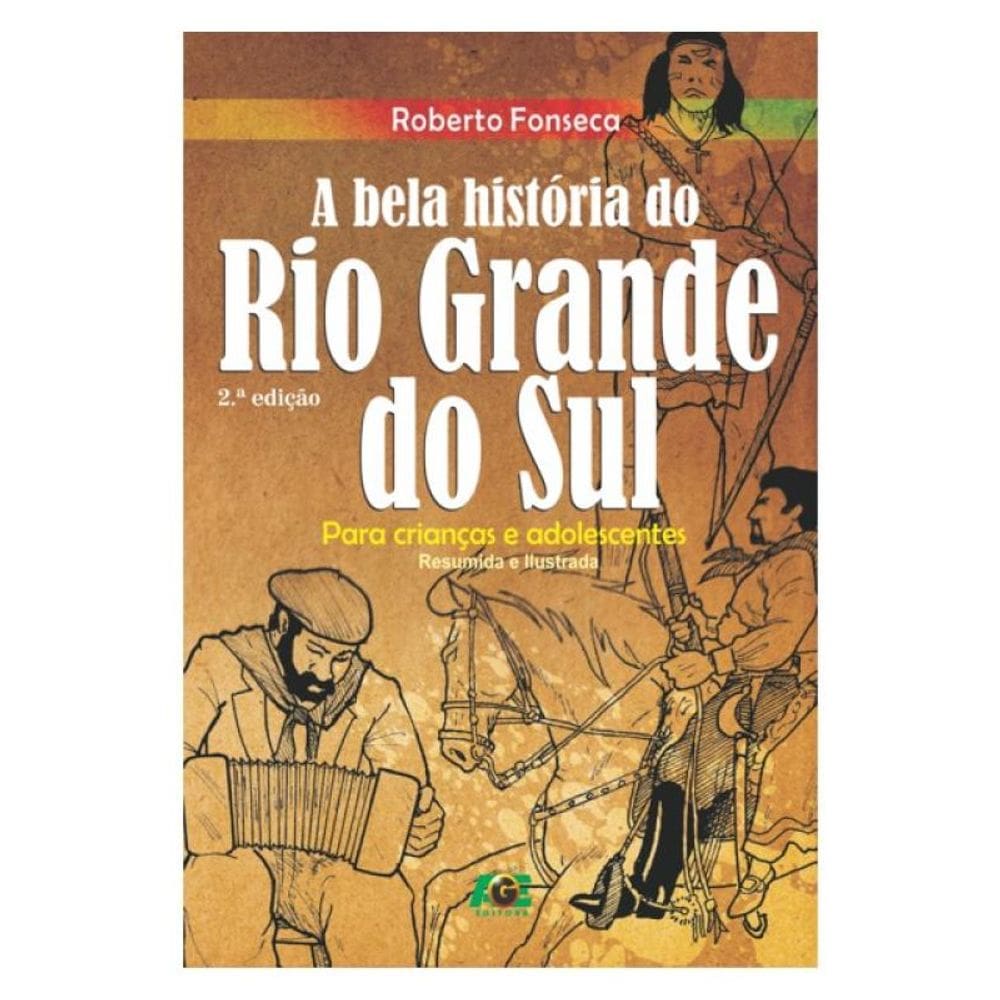 A Bela História Do Rio Grande Do Sul