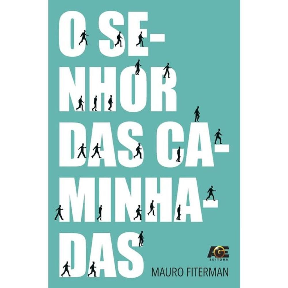 O Senhor Das Caminhadas