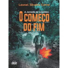A Jornada De Leônidas - O Começo Do Fim - Vol. 1