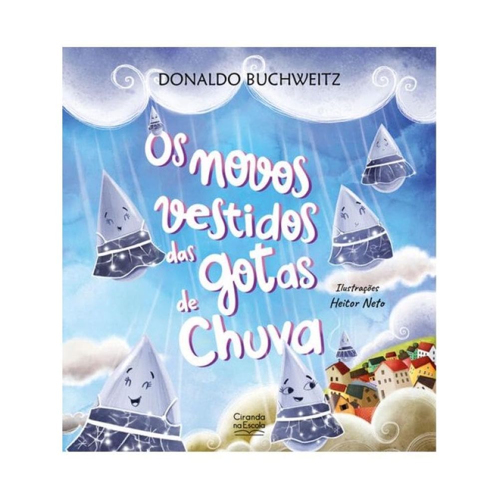 Os Novos Vestidos Das Gotas De Chuva