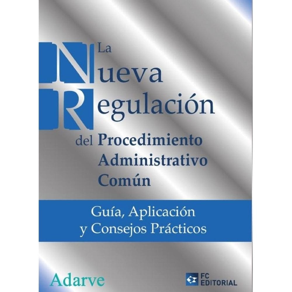 La nueva regulación del procedimiento administrativo común - Espanhol