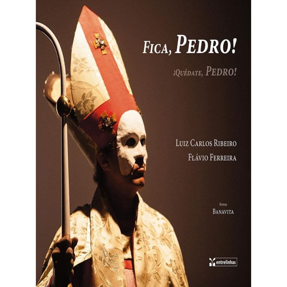 Fica, Pedro!