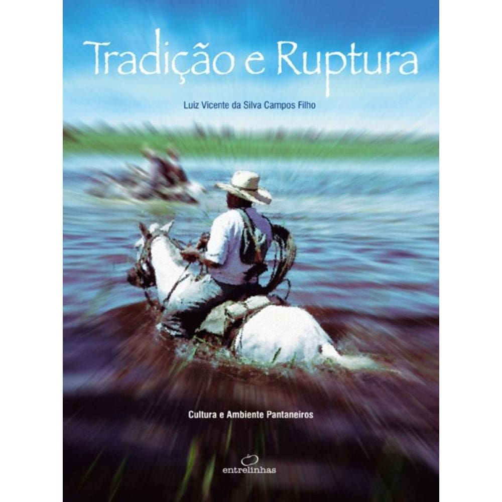 Tradição E Ruptura