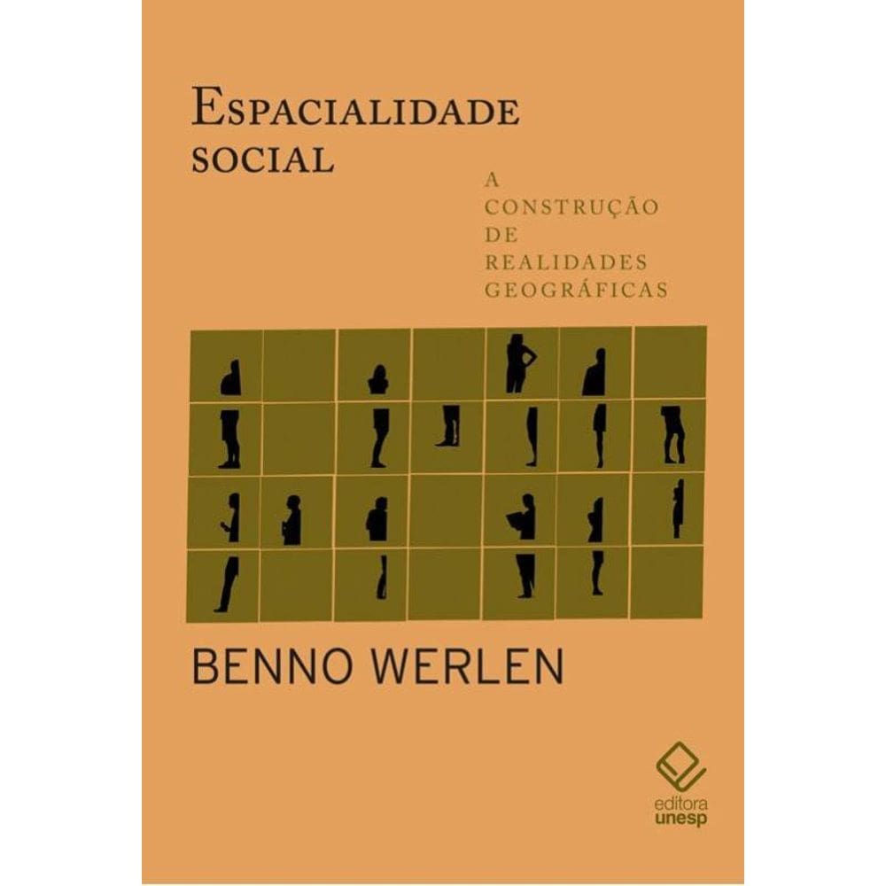 Espacialidade social: A construção de realidades geográficas