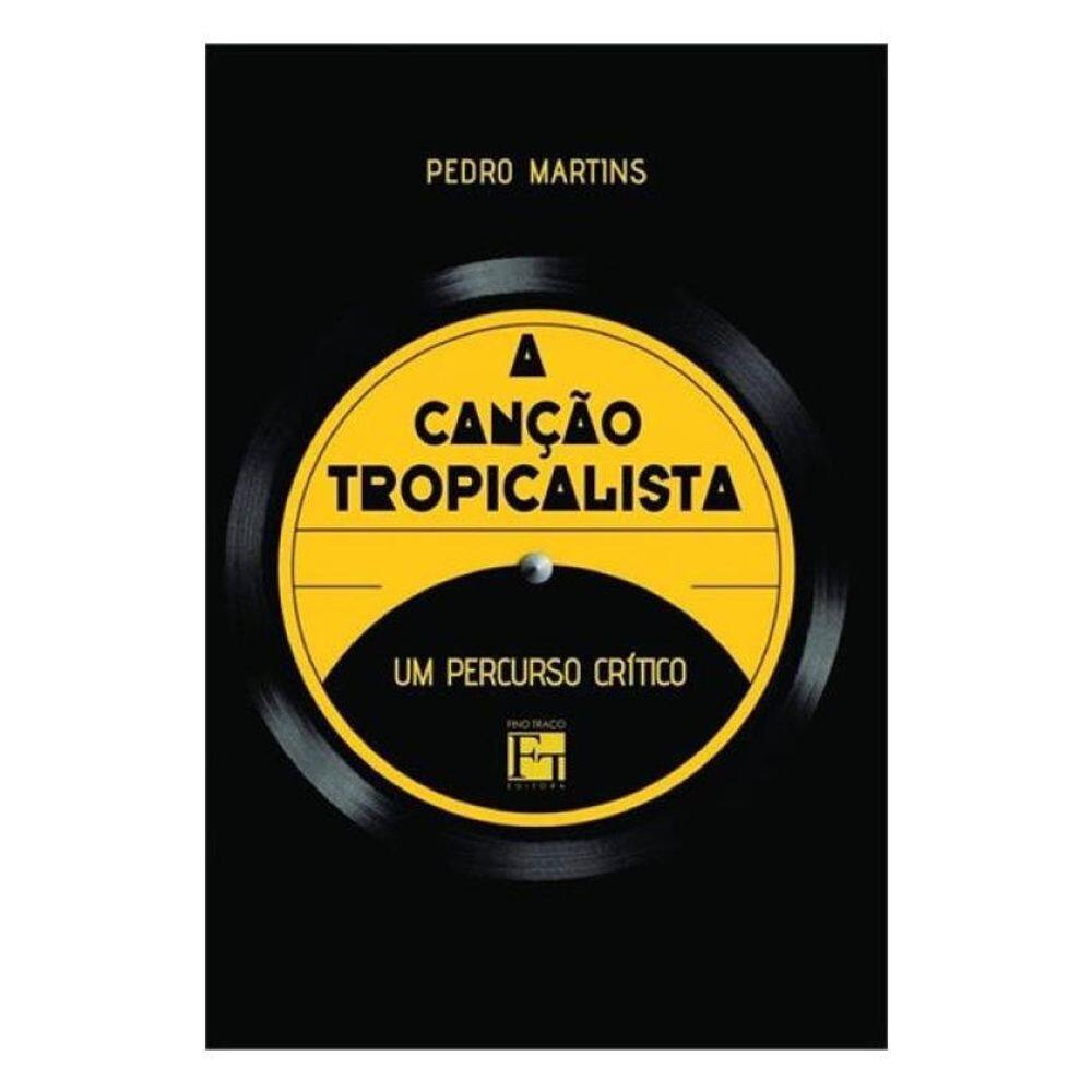 A Canção Tropicalista