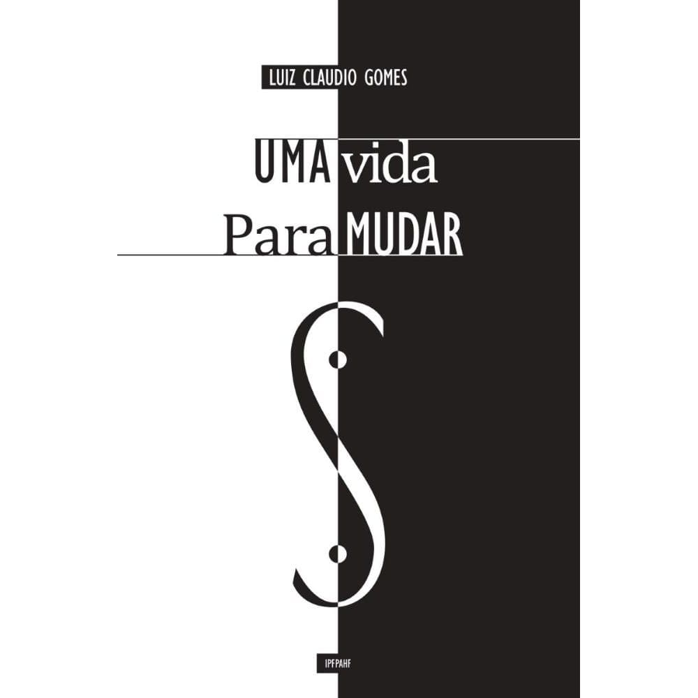 Uma Vida Para Mudar