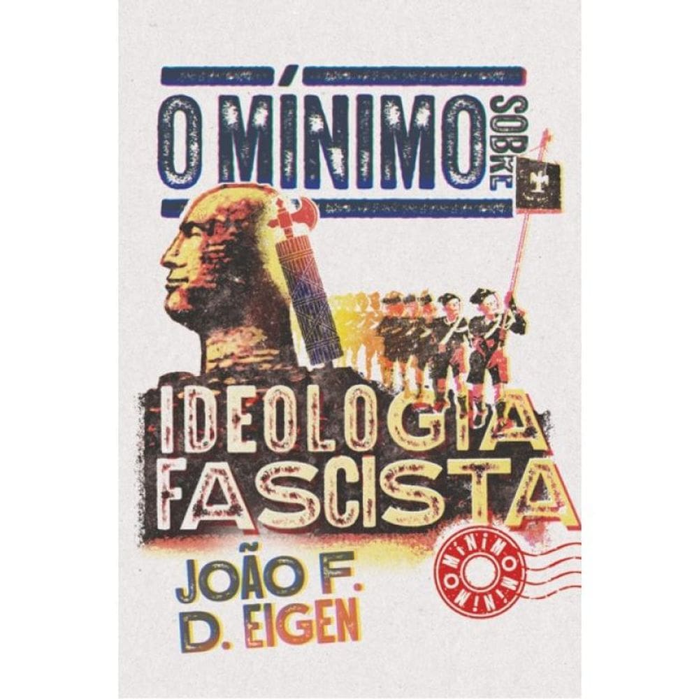 O Mínimo Sobre Ideologia Facista