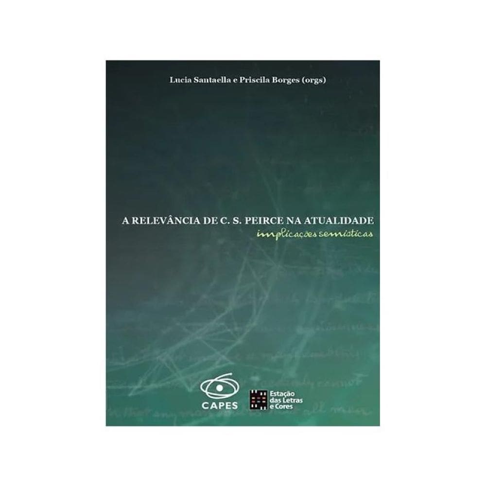 A Relevância De C. S. Peirce Na Atualidade