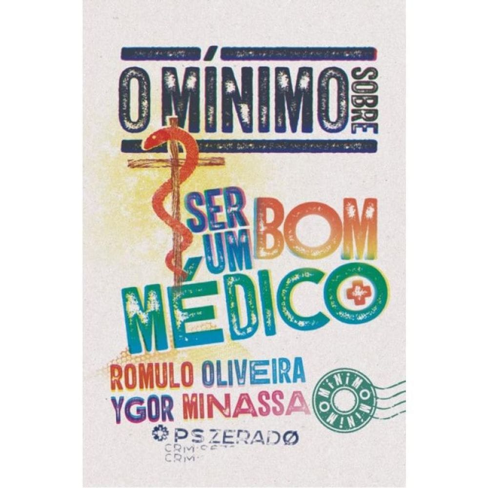 O Mínimo Sobre Ser Um Bom Médico