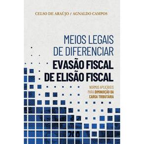 Meios legais de diferenciar evasão fiscal de elisão fiscal