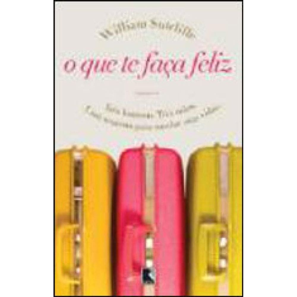 O Que Te Faça Feliz