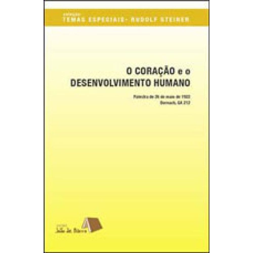 Coraçao E O Desenvolvimento Humano, O