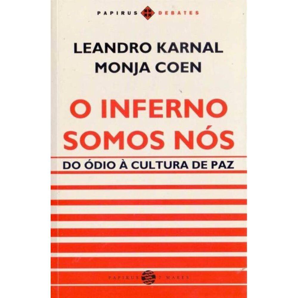 Inferno Somos Nós, O