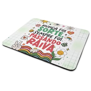 Mouse Pad Divertido Vibes - Nunca foi sorte - 22x18