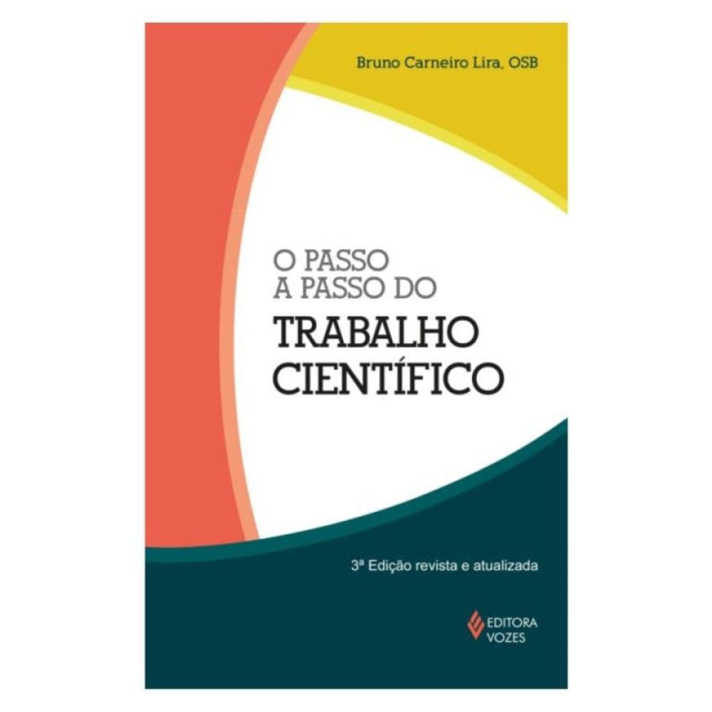 O Passo A Passo Do Trabalho Científico