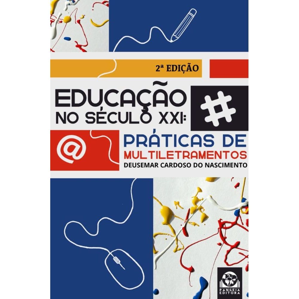 Educação no Século XXI: Práticas de Multiletramentos