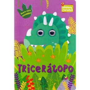 Olhinhos Curiosos Tricerátopo
