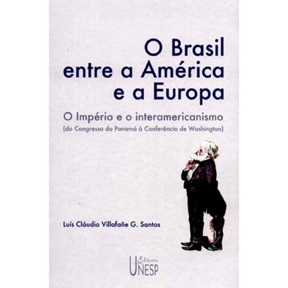 O Brasil entre a América e a Europa