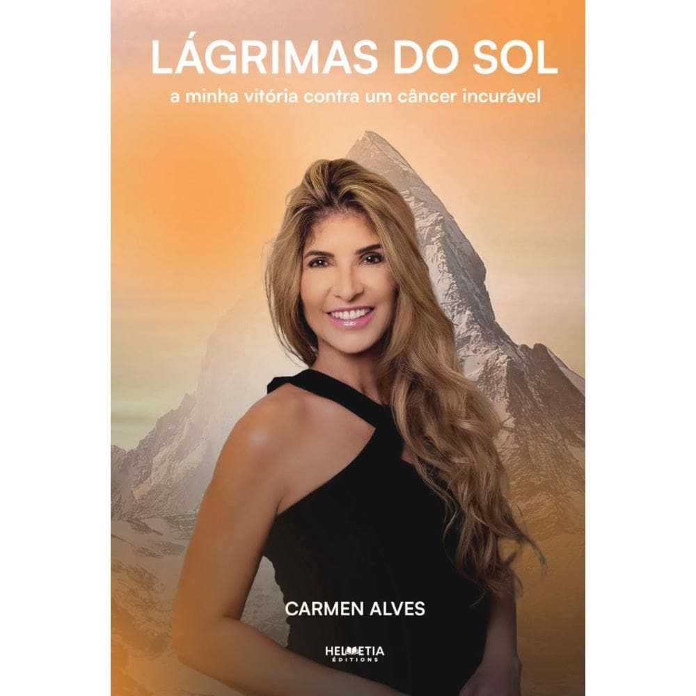 Lágrimas do sol: a minha vitória contra um câncer incurável