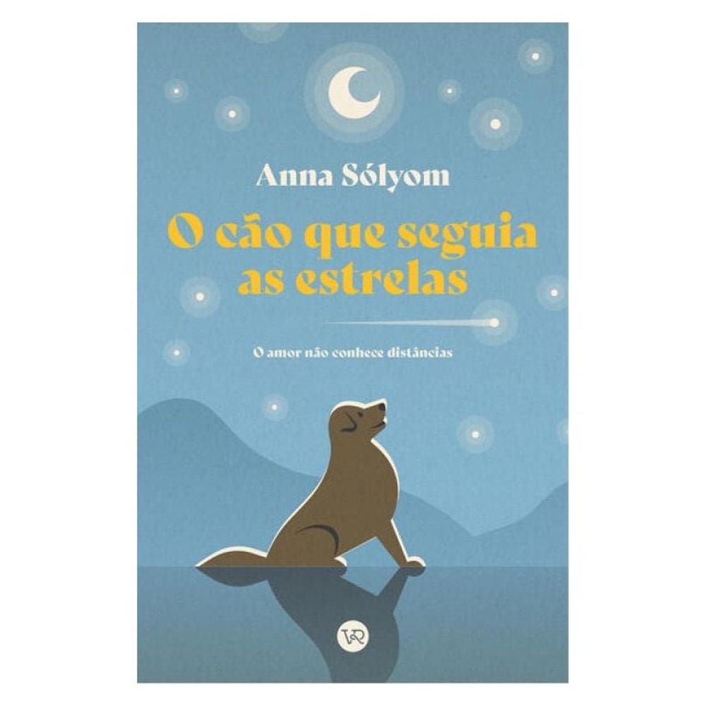 O Cão Que Seguia As Estrelas