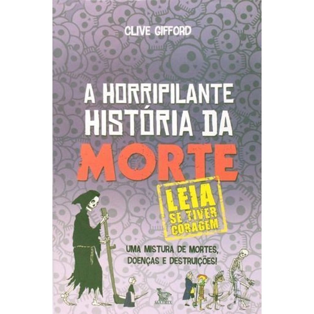 Horripilante Historia Da Morte, A