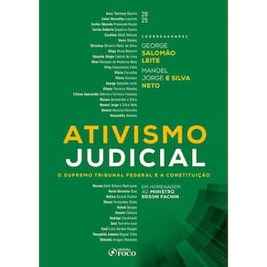 Ativismo Judicial - O Supremo Tribunal Federal e a Constituição - 1ª Ed - (2804)