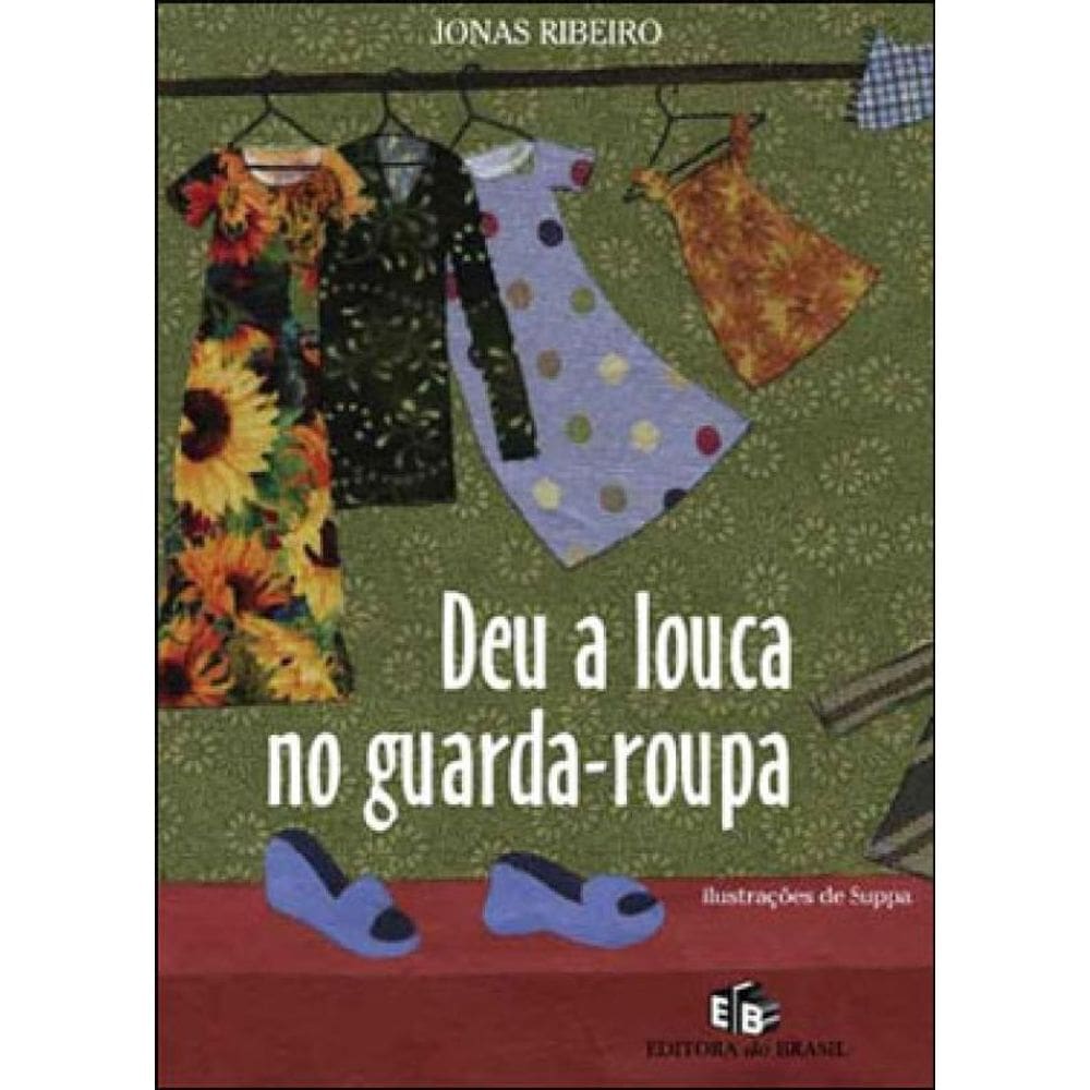 Deu A Louca No Guarda-Roupa